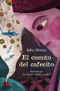 CUENTO DEL CAFECITO, EL | 9788466344098 | ÁLVAREZ, JULIA | Llibreria L'Illa - Llibreria Online de Mollet - Comprar llibres online