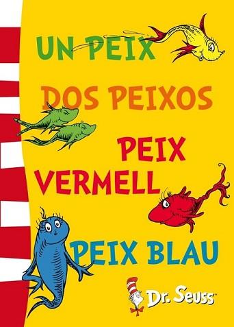 PEIX DOS PEIXOS PEIX VERMELL PEIX BLAU, UN | 9788448843670 | DR. SEUSS | Llibreria L'Illa - Llibreria Online de Mollet - Comprar llibres online