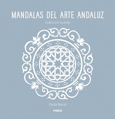 MANDALAS DEL ARTE ANDALUZ | 9788417165475 | BARRAL LAZO, PAULA
