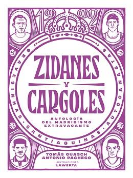 ZIDANES Y CARGOLES | 9788412414721 | GUASCH, TOMÁS/PACHECO, ANTONIO