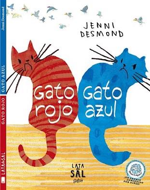 GATO ROJO GATO AZUL | 9788494113659 | DESMOND, JENNI | Llibreria L'Illa - Llibreria Online de Mollet - Comprar llibres online