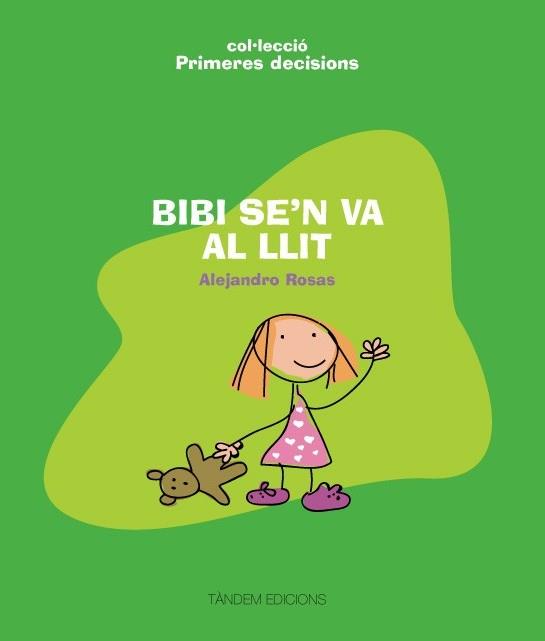 BIBI SE'N VA AL LLIT (COL. PRIMERES DECISIONS) | 9788481318456 | ROSAS, ALEJANDRO
