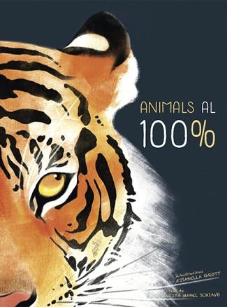 ANIMALS AL 100% | 9788468259574 | SCHIAVO, RITA MABEL | Llibreria L'Illa - Llibreria Online de Mollet - Comprar llibres online