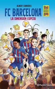 FC BARCELONA. LA DIMENSIÓN ESPEJO | 9788416401383 | CARRERES, ALBERT | Llibreria L'Illa - Llibreria Online de Mollet - Comprar llibres online