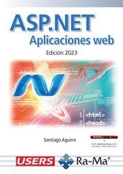 ASP.NET. APLICACIONES WEB EDICIÓN 2023 | 9788419857668 | AGUIRRE, SANTIAGO