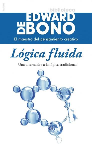 LÓGICA FLUIDA | 9788449328565 | BONO, EDWARD DE | Llibreria L'Illa - Llibreria Online de Mollet - Comprar llibres online