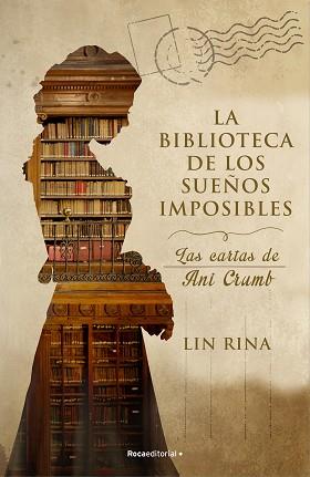 BIBLIOTECA DE LOS SUEÑOS IMPOSIBLES, LA | 9788418557514 | RINA, LIN | Llibreria L'Illa - Llibreria Online de Mollet - Comprar llibres online