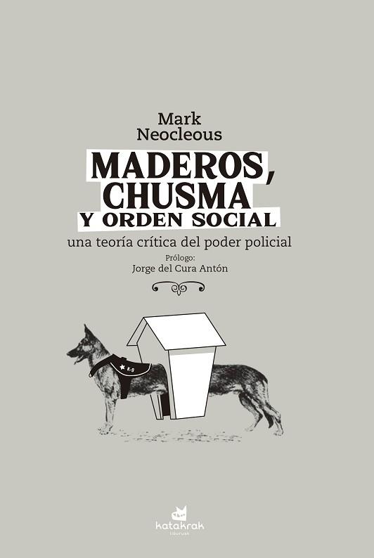 MADEROS CHUSMA Y ORDEN SOCIAL | 9788416946624 | NEOCLEOUS, MARK | Llibreria L'Illa - Llibreria Online de Mollet - Comprar llibres online