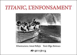 TITANIC L'ENFONSAMENT | 9788412016352 | XIRINACS, OLGA/PELLEJÀ, AMAT