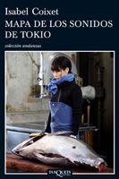 MAPA DE LOS SONIDOS DE TOKIO | 9788483831717 | COIXET, ISABEL | Llibreria L'Illa - Llibreria Online de Mollet - Comprar llibres online