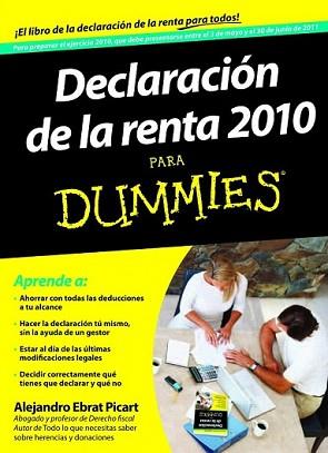 DECLARACION DE LA RENTA 2010 PARA DUMMIES | 9788432921285 | EBRAT PICART, ALEJANDRO | Llibreria L'Illa - Llibreria Online de Mollet - Comprar llibres online