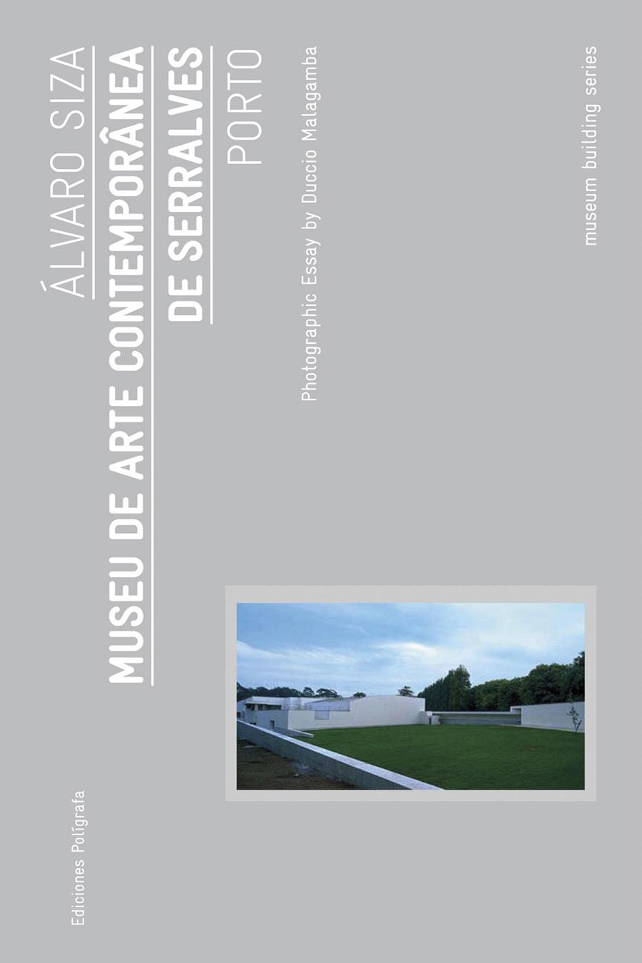 MUSEU DE ARTE CONTEMPORANEA DE SERRALVES | 9788434312845 | SIZA, ALVARO | Llibreria L'Illa - Llibreria Online de Mollet - Comprar llibres online