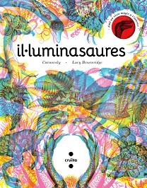 IL·LUMINASAURE | 9788466148627 | BROWNRIDGE, LUCY | Llibreria L'Illa - Llibreria Online de Mollet - Comprar llibres online