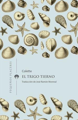 TRIGO TIERNO, EL | 9788412100006 | COLETTE | Llibreria L'Illa - Llibreria Online de Mollet - Comprar llibres online