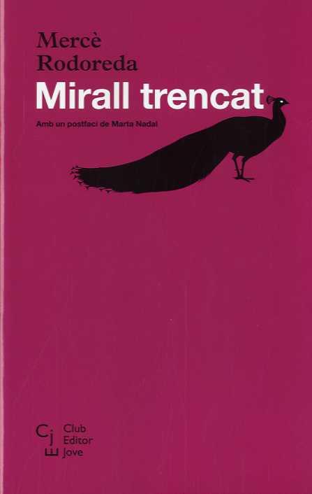 MIRALL TRENCAT | 9788473292245 | RODOREDA, MERCÈ | Llibreria L'Illa - Llibreria Online de Mollet - Comprar llibres online