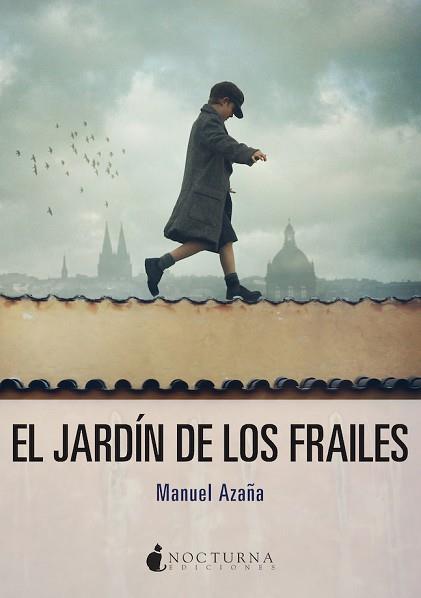 JARDÍN DE LOS FRAILES, EL | 9788417834678 | AZAÑA, MANUEL | Llibreria L'Illa - Llibreria Online de Mollet - Comprar llibres online
