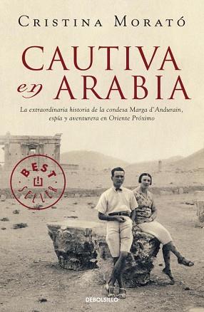 CAUTIVA EN ARABIA | 9788499081977 | MORATO, CRISTINA | Llibreria L'Illa - Llibreria Online de Mollet - Comprar llibres online