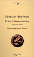 LIBRO DE LA COCINA ESPAÑOLA, EL | 9788483108772 | LUJAN, NESTOR / PERUCHO, JUAN | Llibreria L'Illa - Llibreria Online de Mollet - Comprar llibres online