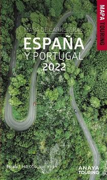 MAPA DE CARRETERAS DE ESPAÑA Y PORTUGAL 1:340.000, 2022 | 9788491584513 | ANAYA TOURING | Llibreria L'Illa - Llibreria Online de Mollet - Comprar llibres online