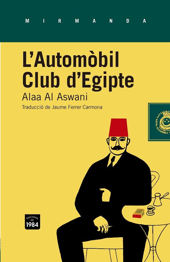 AUTOMÒBIL CLUB D'EGIPTE, L' | 9788415835349 | AL ASWANI, ALAA | Llibreria L'Illa - Llibreria Online de Mollet - Comprar llibres online