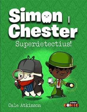 SIMON I CHESTER: SUPERDETECTIUS! | 9788468370552 | ATKINSON, CALE | Llibreria L'Illa - Llibreria Online de Mollet - Comprar llibres online