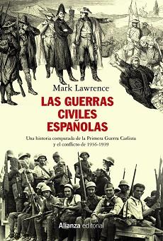 GUERRAS CIVILES ESPAÑOLAS, LAS | 9788491814719 | LAWRENCE, MARK | Llibreria L'Illa - Llibreria Online de Mollet - Comprar llibres online