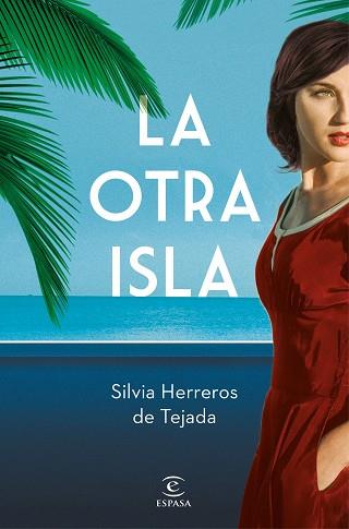 OTRA ISLA, LA | 9788467059205 | HERREROS DE TEJADA, SILVIA | Llibreria L'Illa - Llibreria Online de Mollet - Comprar llibres online