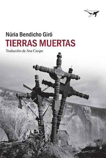 TIERRAS MUERTAS | 9788412415261 | BENDICHO GIRÓ, NÚRIA | Llibreria L'Illa - Llibreria Online de Mollet - Comprar llibres online