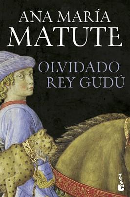 OLVIDADO REY GUDÚ | 9788423357031 | MATUTE, ANA MARÍA | Llibreria L'Illa - Llibreria Online de Mollet - Comprar llibres online