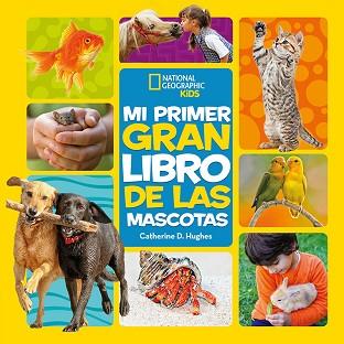 MI PRIMER GRAN LIBRO DE LAS MASCOTAS | 9788482987774 | D. HUGHES, CATHERINE | Llibreria L'Illa - Llibreria Online de Mollet - Comprar llibres online