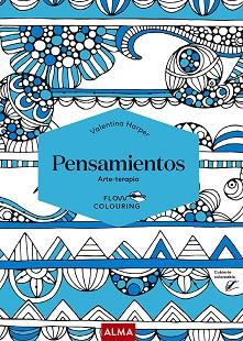 PENSAMIENTOS (FLOW COLOURING) | 9788418395475 | HARPER, VALENTINA | Llibreria L'Illa - Llibreria Online de Mollet - Comprar llibres online