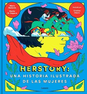 HERSTORY UNA HISTORIA ILUSTRADA DE LAS MUJERES | 9788426404862 | MORENO, NACHO/BASTARÓS, MARÍA/DAURA, CRISTINA | Llibreria L'Illa - Llibreria Online de Mollet - Comprar llibres online