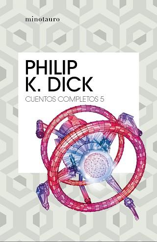 CUENTOS COMPLETOS V  (PHILIP K. DICK ) | 9788445007259 | DICK, PHILIP K. | Llibreria L'Illa - Llibreria Online de Mollet - Comprar llibres online