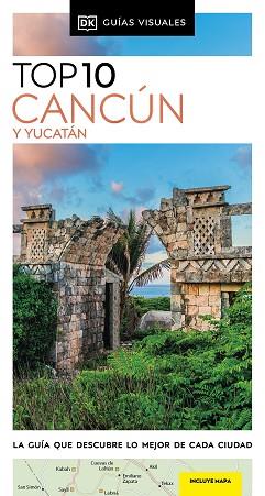 CANCÚN Y YUCATÁN (GUÍAS VISUALES TOP 10) | 9780241682944 | DK | Llibreria L'Illa - Llibreria Online de Mollet - Comprar llibres online