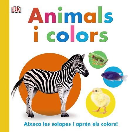 ANIMALS I COLORS | 9788499067360 | SIRETT, DAWN | Llibreria L'Illa - Llibreria Online de Mollet - Comprar llibres online
