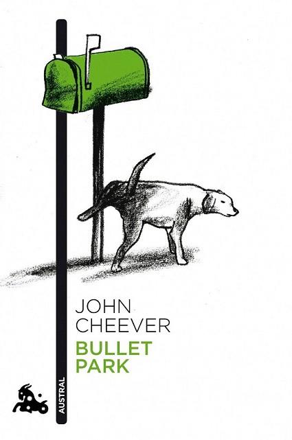 BULLET PARK | 9788496580732 | CHEEVER, JOHN | Llibreria L'Illa - Llibreria Online de Mollet - Comprar llibres online
