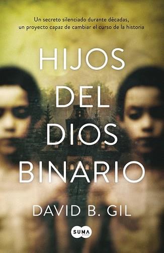 HIJOS DEL DIOS BINARIO | 9788483658543 | GIL, DAVID B. | Llibreria L'Illa - Llibreria Online de Mollet - Comprar llibres online