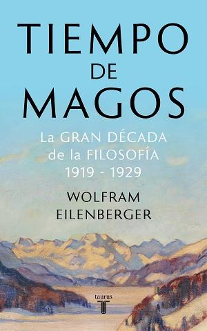 TIEMPO DE MAGOS | 9788430622085 | EILENBERGER, WOLFRAM | Llibreria L'Illa - Llibreria Online de Mollet - Comprar llibres online