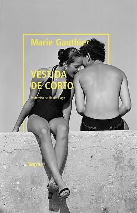 VESTIDA DE CORTO | 9788418067235 | GAUTHIER, MARIE | Llibreria L'Illa - Llibreria Online de Mollet - Comprar llibres online