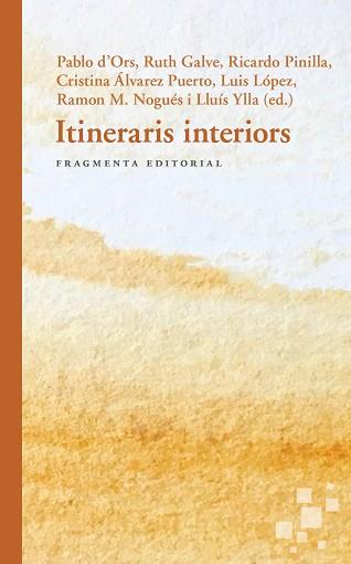 ITINERARIS INTERIORS | 9788417796051 | GALVE, RUTH/PINILLA, RICARDO/ÁLVAREZ PUERTO, CRISTINA/GONZÁLEZ, LUIS/NOGUÉS, RAMON MARÍA | Llibreria L'Illa - Llibreria Online de Mollet - Comprar llibres online