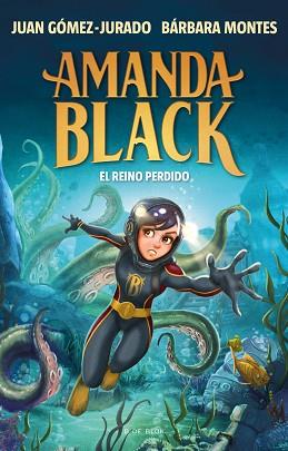 AMANDA BLACK 8 - EL REINO PERDIDO | 9788419378309 | GÓMEZ-JURADO, JUAN/MONTES, BÁRBARA | Llibreria L'Illa - Llibreria Online de Mollet - Comprar llibres online