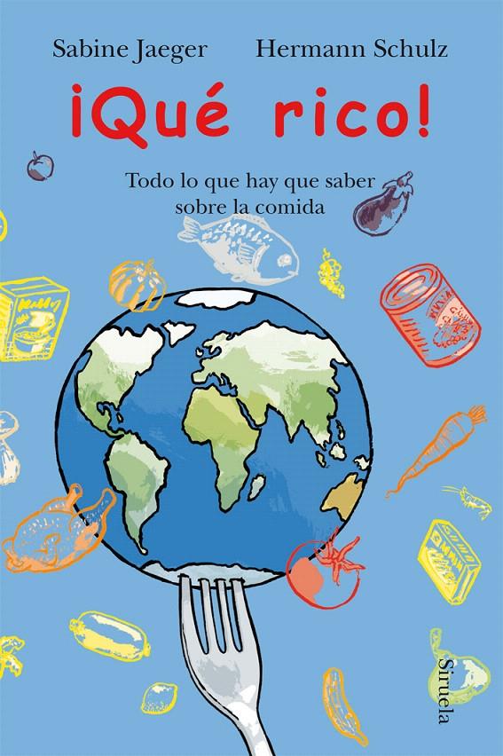 QUE RICO! | 9788498415629 | JAEGER, SABINE : HERMANN, SCHULZ | Llibreria L'Illa - Llibreria Online de Mollet - Comprar llibres online