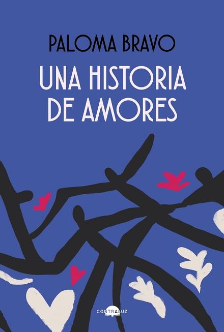 HISTORIA DE AMORES, UNA | 9788418945397 | BRAVO, PALOMA | Llibreria L'Illa - Llibreria Online de Mollet - Comprar llibres online