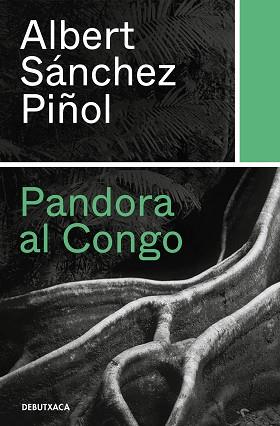 PANDORA AL CONGO | 9788418132346 | SÁNCHEZ PIÑOL, ALBERT | Llibreria L'Illa - Llibreria Online de Mollet - Comprar llibres online