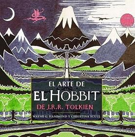 ARTE DE EL HOBBIT, EL | 9788445000489 | TOLKIEN, J.R.R. | Llibreria L'Illa - Llibreria Online de Mollet - Comprar llibres online