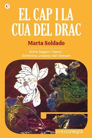 CAP I LA CUA DEL DRAC, EL | 9788418857508 | SOLDADO, MARTA | Llibreria L'Illa - Llibreria Online de Mollet - Comprar llibres online