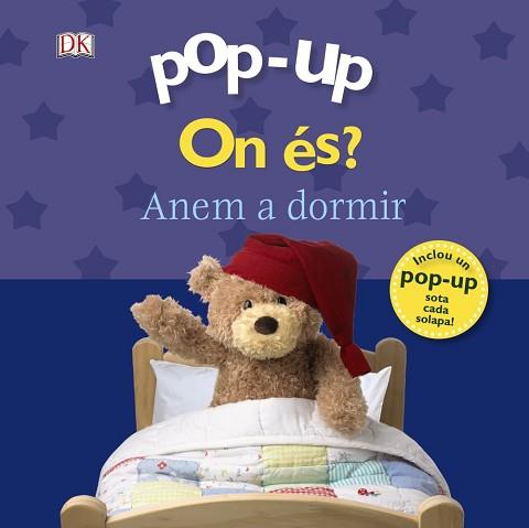 POP-UP. ON ÉS? ANEM A DORMIR | 9788499067339 | SIRETT, DAWN | Llibreria L'Illa - Llibreria Online de Mollet - Comprar llibres online