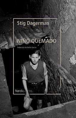 NIÑO QUEMADO, EL | 9788418451843 | DAGERMAN, STIG | Llibreria L'Illa - Llibreria Online de Mollet - Comprar llibres online