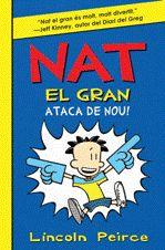 NAT EL GRAN ATACA DE NOU! | 9788424636173 | PEIRCE, LINCOLN | Llibreria L'Illa - Llibreria Online de Mollet - Comprar llibres online