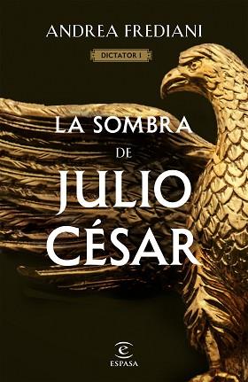 SOMBRA DE JULIO CÉSAR, LA | 9788467065060 | FREDIANI, ANDREA | Llibreria L'Illa - Llibreria Online de Mollet - Comprar llibres online